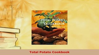 PDF  Total Potato Cookbook PDF Online