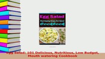 Download  Egg Salad 101 Delicious Nutritious Low Budget Mouth watering Cookbook PDF Online