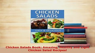 PDF  Chicken Salads Book Amazing Healthy and Light Chicken Salad Recipes Read Online