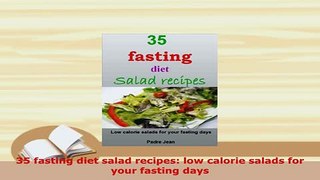 PDF  35 fasting diet salad recipes low calorie salads for your fasting days Download Full Ebook