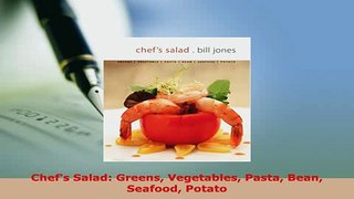 PDF  Chefs Salad Greens Vegetables Pasta Bean Seafood Potato PDF Full Ebook