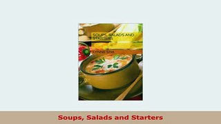 PDF  Soups Salads and Starters PDF Full Ebook