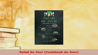 Download  Salad du Jour Cookbook du Jour Read Online