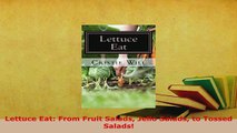 PDF  Lettuce Eat From Fruit Salads Jello Salads to Tossed Salads Download Full Ebook
