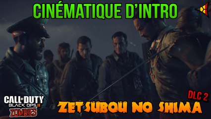 Zetsubou No Shima - CINEMATIQUE D'INTRO - Zombie DLC2 Black Ops 3 Français [1080p60] | FPS Belgium