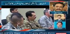 Javed Ch's analysis on COAS firing 11 Army Officers
