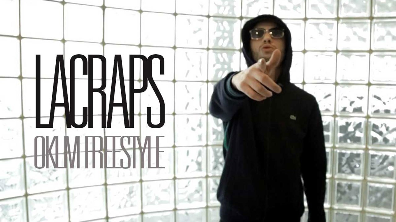 Lacraps - Freestyle OKLM