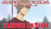 SUPER LOVERS (スーパーラヴァーズ) FANDUB LATINO (Demo)
