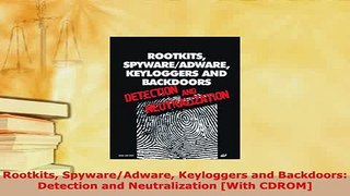 Download  Rootkits SpywareAdware Keyloggers and Backdoors Detection and Neutralization With Free Books