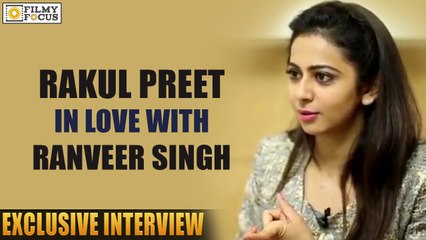 Rakul Preet Expressed her Love on Ranveer Singh - Filmyfocus.com