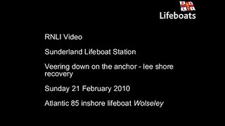 Sunderland RNLI veering down on the anchor