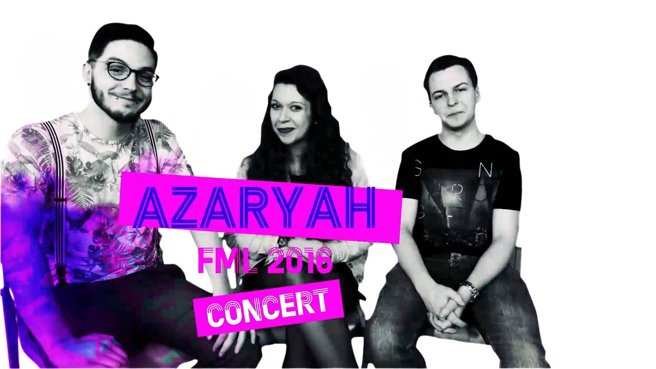 FML 2016 - Azaryah