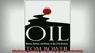 Downlaod Full PDF Free  Oil Money Politics and Power in the 21st Century Online Free