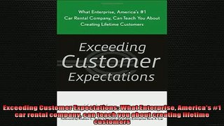 READ book  Exceeding Customer Expectations What Enterprise Americas 1 car rental company can teach  FREE BOOOK ONLINE