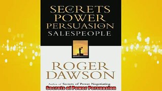 FREE DOWNLOAD  Secrets of Power Persuasion  DOWNLOAD ONLINE