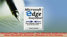 Download  Microsoft Edge Demystified The Ultimate Guide to the New Microsofts Browser Newbie to  EBook