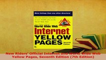 PDF  New Riders Official Internet and World Wide Web Yellow Pages Seventh Edition 7th  Read Online