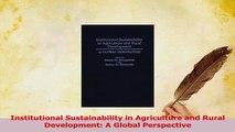 Read  Institutional Sustainability in Agriculture and Rural Development A Global Perspective Ebook Free