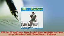 PDF  SEO for WordPress How To Get Your Website on Page 1 of GoogleFast Read2Learn Download Online