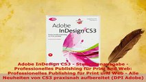 PDF  Adobe InDesign CS3  Studentenausgabe  Professionelles Publishing für Print und Web  EBook