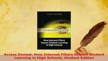 PDF  Access Denied How Internet Filters Impact Student Learning in High Schools Student  Read Online