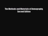 [Read PDF] The Methods and Materials of Demography Second Edition Download Online