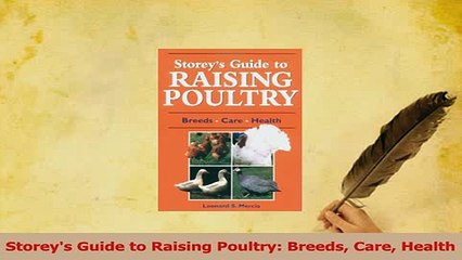 Read  Storeys Guide to Raising Poultry Breeds Care Health Ebook Free