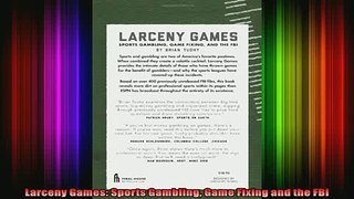 READ book  Larceny Games Sports Gambling Game Fixing and the FBI Full EBook