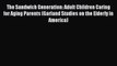 [Read book] The Sandwich Generation: Adult Children Caring for Aging Parents (Garland Studies