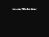 [Read book] Aging and Older Adulthood [Download] Full Ebook