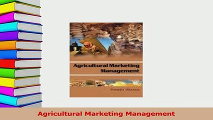 PDF  Agricultural Marketing Management Read Online