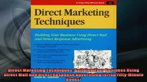 FREE DOWNLOAD  Direct Marketing Techniques Building Your Business Using Direct Mail and Direct Response  FREE BOOOK ONLINE