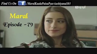 Maral Episode 79 Full