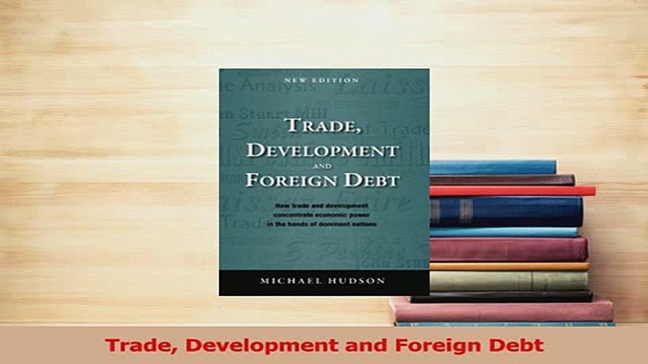PDF  Trade Development and Foreign Debt Read Full Ebook
