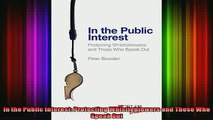 READ book  In the Public Interest Protecting Whistleblowers and Those Who Speak Out Full EBook