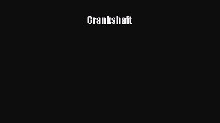 Download Crankshaft Free Books