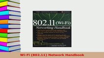 Download  WiFi 80211 Network Handbook  Read Online