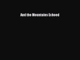 PDF And the Mountains Echoed  EBook