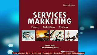 FREE PDF  Services Marketing People Technology Strategy  FREE BOOOK ONLINE