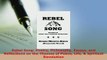 Download  Rebel Song Poetry Philosophy Essays and Reflections on the Themes of Peace Life   Read Online