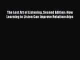 [Read PDF] The Lost Art of Listening Second Edition: How Learning to Listen Can Improve Relationships