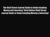 [Read book] The Wall Street Journal Guide to Understanding Money and Investing Third Edition