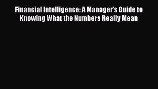 [Read book] Financial Intelligence: A Manager's Guide to Knowing What the Numbers Really Mean
