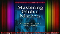Free PDF Downlaod  Mastering Global Markets Strategies For Todays Trade Globalist READ ONLINE