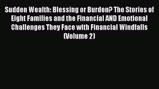 [Read book] Sudden Wealth: Blessing or Burden? The Stories of Eight Families and the Financial