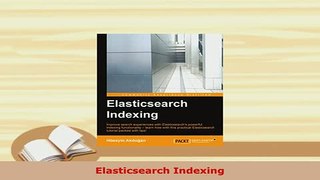 Download  Elasticsearch Indexing  EBook