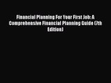 [Read book] Financial Planning For Your First Job: A Comprehensive Financial Planning Guide