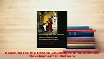 Download  Reaching for the Dream Challenges of Sustainable Development in Vietnam PDF Free