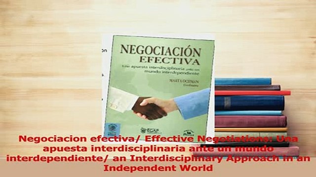 Download Negociacion efectiva Effective Negotiations Una apuesta interdisciplinaria ante un mundo Ebook Online