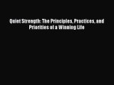 [Read Book] Quiet Strength: The Principles Practices and Priorities of a Winning Life  Read